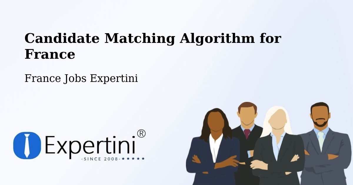 Candidate Matching Algorithm Overview – Méru - France Jobs Expertini