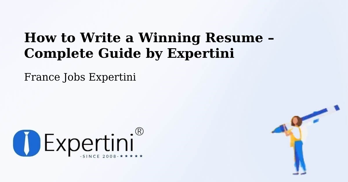 Resume Writing Guide for Job Seekers – Méru - Méru, France Jobs Expertini